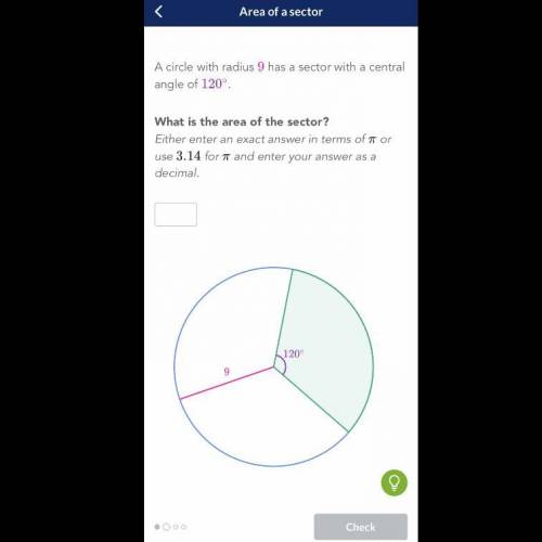 A circle with radius 9 has a sector with a central angle of 120 degrees. What is the area of the sec