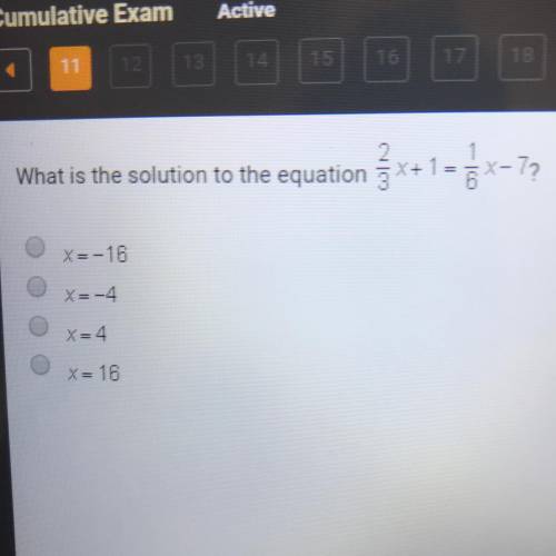 What is the solution to the equation 2/3x+1=1/6x-7 х=-16 х= -4 X= 16