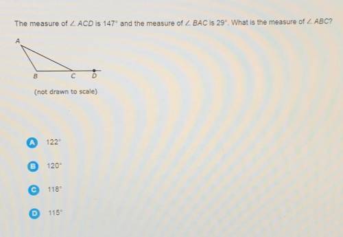The measure of 2 ACD is 147º and the measure of Z BAC is 29º. What is the measure of Z ABC? (not dra