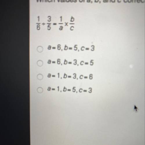 Which values of a, b, and c correctly complete the division?