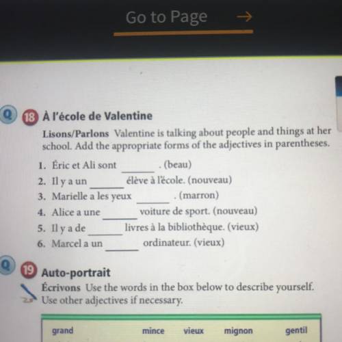 Valentine is talking about people and things at her school. Add the appropriate forms of the adjecti