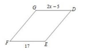 EFGD is a parallelogram. Find x. A. 1 B. 7 C. 11 D. 6 and,  If ABCD is a parallelogram, what is the