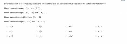 Determine which of the lines are parallel and which of the lines are perpendicular. Select all of th