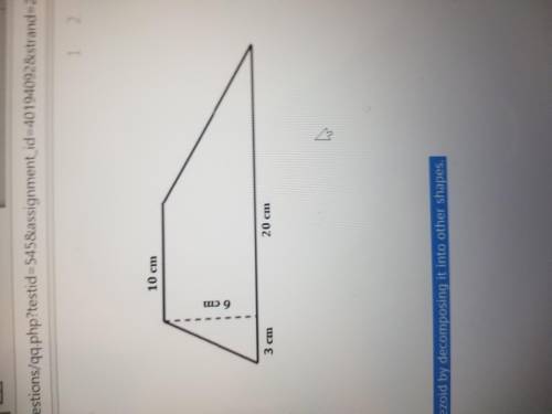 Find the area of the trapezoid by decomposing into other shapes (explanation isnt needed unless you