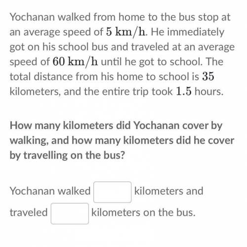 How many kilometers did yochanan walk and how many kilometers he traveled on the bus