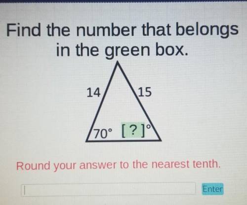 Find the number that belongsin the green box.1415/70° [?]°)