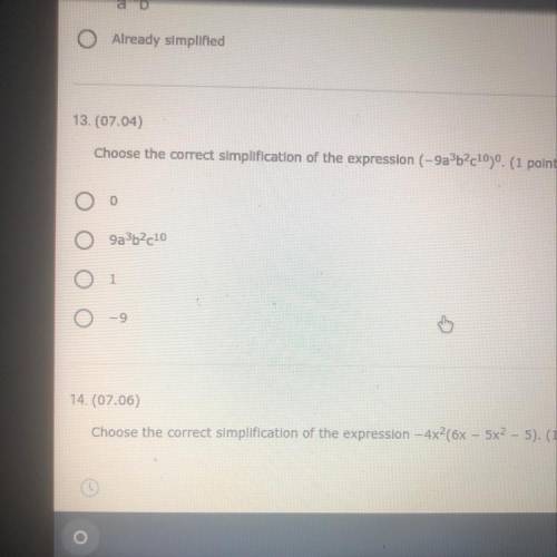 Choose the correct simplification of the expression (-9a^3b^2c^10)^0