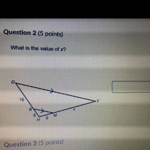 Question 2 (5 points) What is the value of x? HELP ASAP