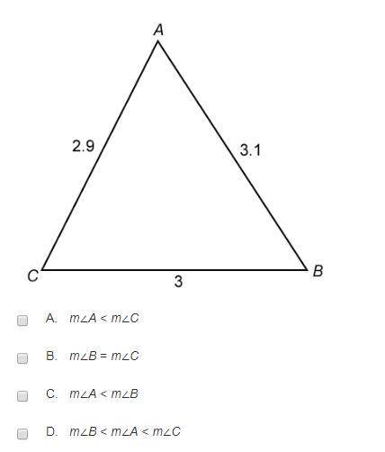 Which of the following angle relationships in △ABC are correct? Select all that apply.