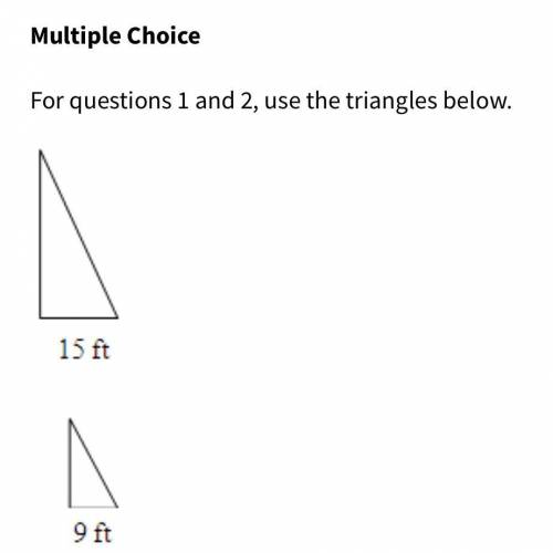 1.) The triangles above are similar. What is the ratio (larger to smaller) of the perimeters?  A. 25