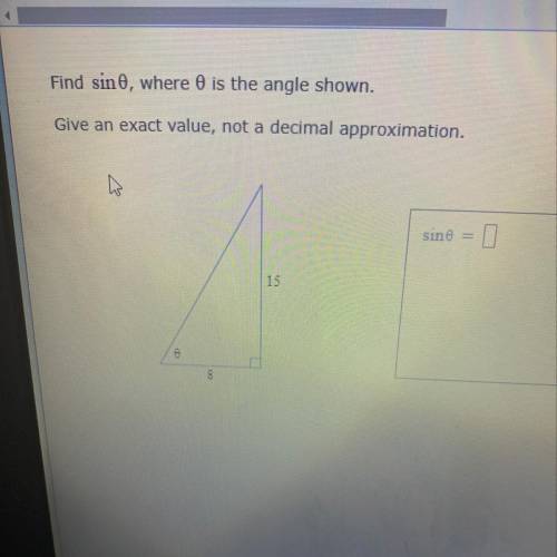 Find sin0, where 0 is the angle shown. Give an exact value, not a decimal approximation.