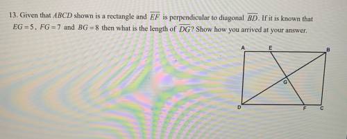 Given that ABCD shown is a rectangle and EF is perpendicular to diagonal BDZ If it is known that EG=