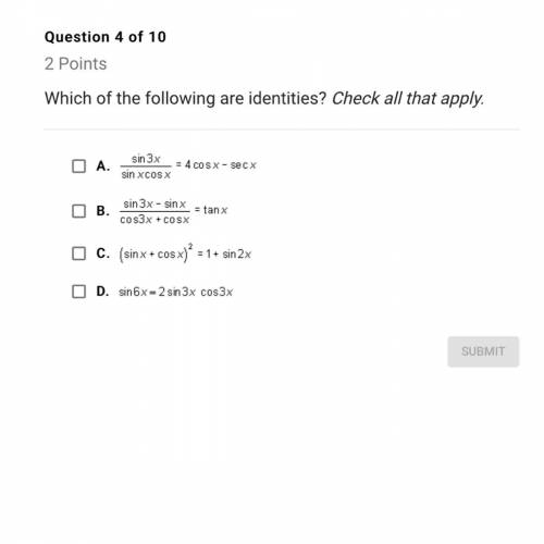 Which of the following are identities? Check all that apply. Image with options is above will mark b