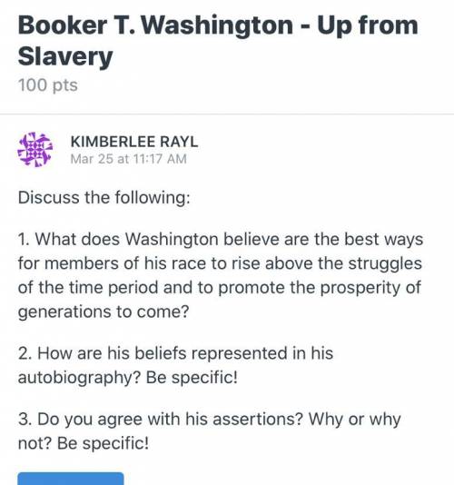 1.What does Washington believe are the best ways for members of his race to rise above the struggles