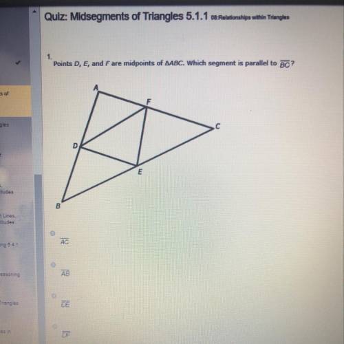 Please help  Points D, E, and F are midpoints of ∆ABC. Which segment is parallel to BC?