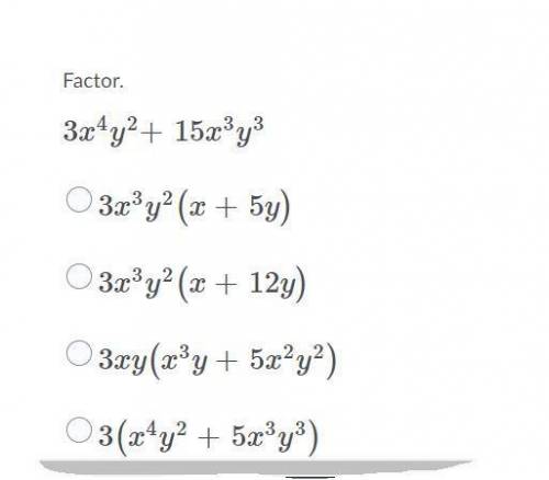 3x^4y^2+15x^3y^3 factor please