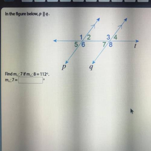 Using the figure find what m<_7 equals. (show work if possible).