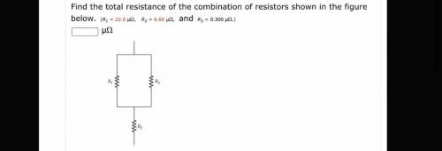 Find the total resistance of the combination of resistors shown in the figure below. (R1 = 22.0 µΩ,