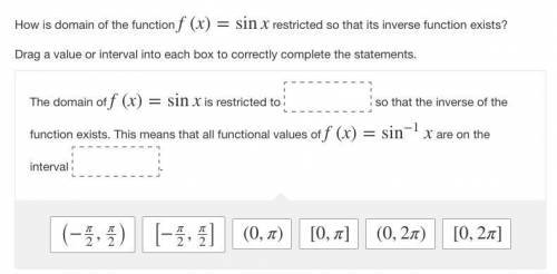 How is domain of the function f(x)=sinx restricted so that its inverse function exists?