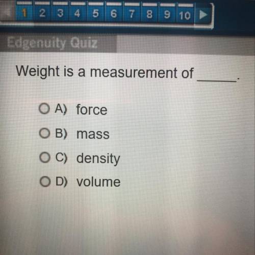 Weight is the measure of?