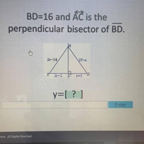 BD=16 and AC is the perpendicular bisector of BD. Help !!! Plz leave steps