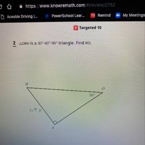 ORH is a 30°-60°-90° triangle. Find RO.