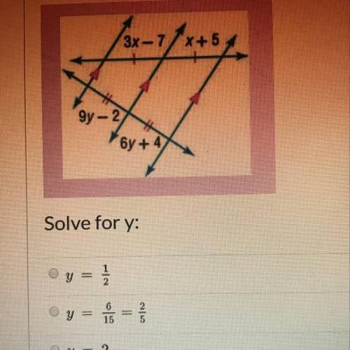 Someone please help me solve for Y. The last 2 answer choices you can’t see are y= 2 and y=2/3