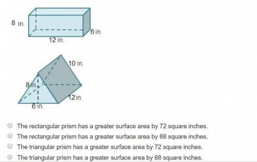 Which prism has a greater surface area?