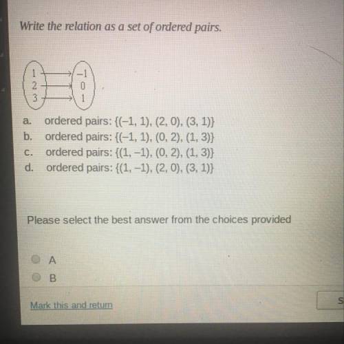 HELP PLEASE HURRY Write the relation as a set of ordered pairs a. ordered pairs: {(-1, 1), (2,0), (3