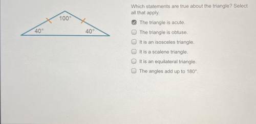 Which statements are true about the triangle? Select all that apply.