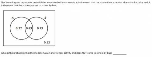 ASAP help please! The Venn diagram represents probabilities associated with two events. A is the eve