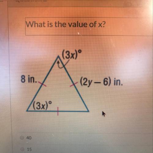 Need math help!! answer choices are 40, 15, 60, and 20