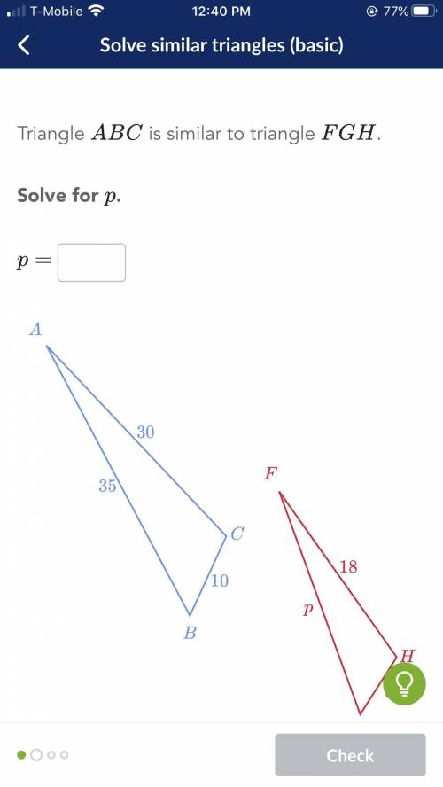 Triangle abc is similar to triangle fgh solve for p