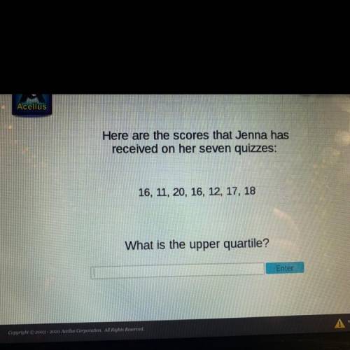 Here are the scores that Jenna has received on her seven quizzes what is the upper quartile