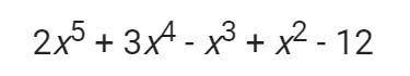 Please help! What is the coefficient of the term of degree 4 in the polynomial below?