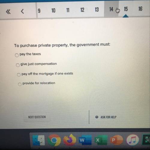To purchase private property the government must