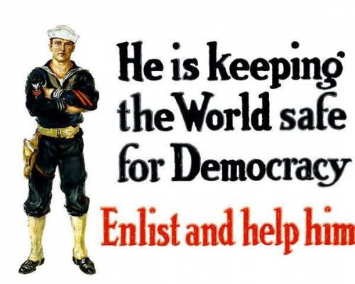 Which action does this poster symbolize about President Wilson during World War I? A. his desire to