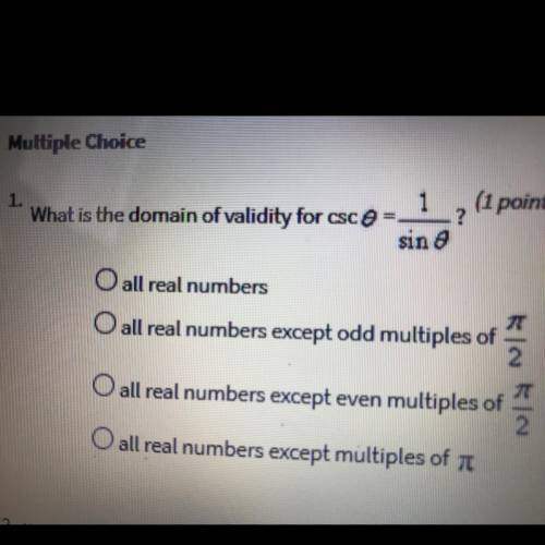 What is the domain of validity for csc theta = 1/sin theta ? A. All real numbers B. All real numbers