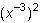 Which could be the first step in simplifying this expression? Check all that apply.(x^3x^-6)^2 answe