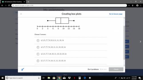 Creating box plots Problem Which data set could be represented by the box plot shown below?