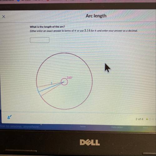 A circle had a radius of 3. An arc in this circle has a central angle of 340. What is the length of