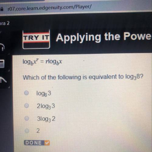 Which of the following is equivalent to log3^8?