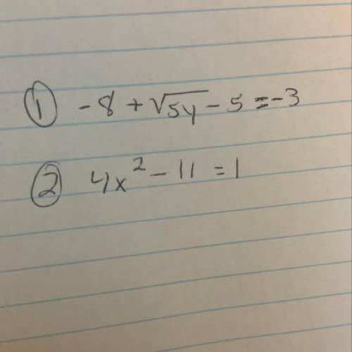 Anyone know how to solve this two equation? It’s radical equation
