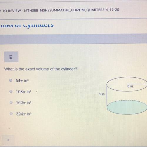 What is the exact volume of the cylinder? 547 in 6 in. o 1087 in 9 in. O 1627 in 3247 in