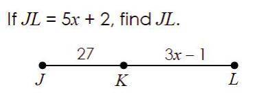 If jl = 5x+2, find jl please help me answer please this is urgent
