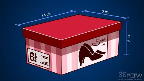 5: Determine the volume of this shoe box.