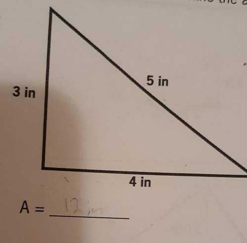 How can I find the area of a triangle with 3inches, 5inches, and 4inches?