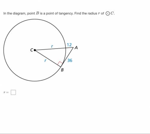 In the diagram, point B is a point of tangency. Find the radius r of ⨀C. What is the radius r of ⨀C