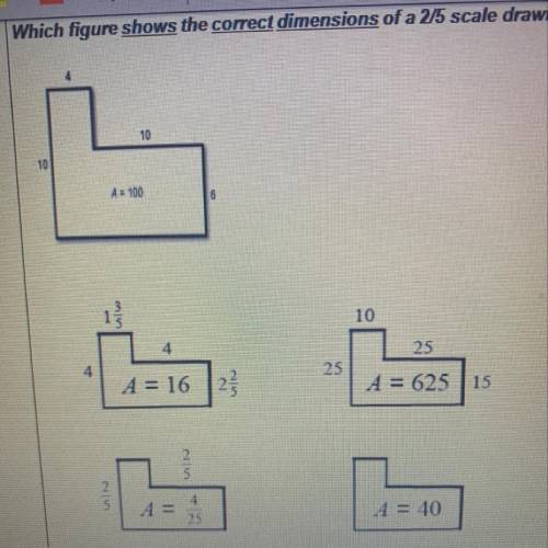 Which figure shows the correct dimensions of 2/5 scale drawing of the given figure?