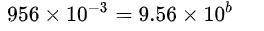 What is the value of b in the equation below?